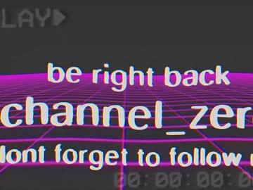 channel_zero chaturbate